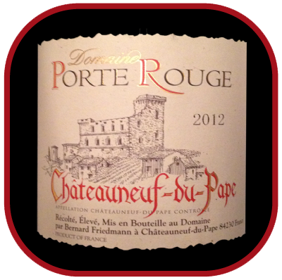 Domaine Porte Rouge 2012 le vin de Châteauneuf du Pape pour notre blog sur le vin