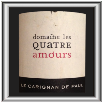 LE CARIGNAN DE PAUL 2012 le vin du Domaine Les quatre amours pour notre blog sur le vin