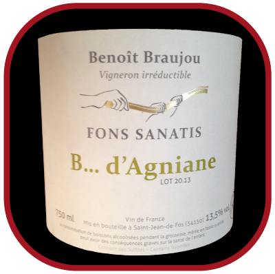 B... D’AGNIANE 2013 le vin de Fons Sanatis pour notre blog sur le vin