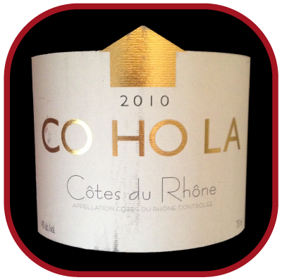 Côtes Du Rhône CO HO LA 2010 le vin de Maison Rouge pour notre blog sur le vin