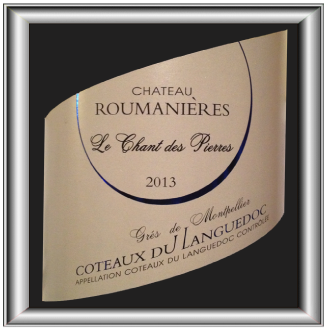 LE CHANT DES PIERRES 2013 le Grès de Montpellier du Château Roumanières  pour notre blog sur le vin