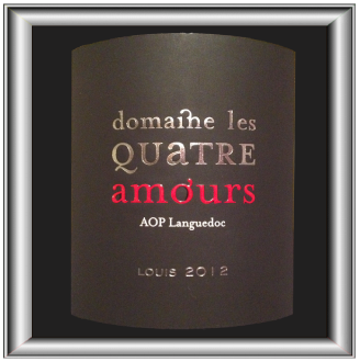 LOUIS 2012 du Domaine Les Quatre Amours pour notre blog sur le vin