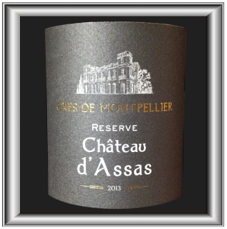 CHATEAU D’ASSAS RESERVE 2013 le Grés de Montpellier des Vignerons du Pic pour notre blog sur le vin