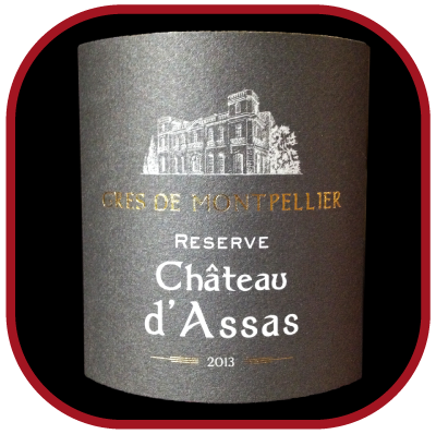 CHATEAU D’ASSAS RESERVE 2013 le Grés de Montpellier des Vignerons du Pic pour notre blog sur le vin