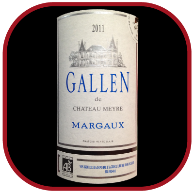 GALLEN 2010 le Margaux du Château Meyre pour notre blog sur le vin