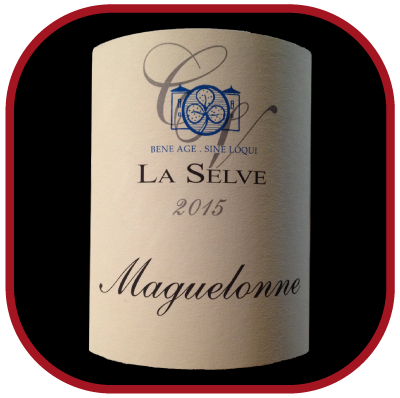 MAGUELONNE 2015 le vin du Château de la Selve pour notre blog sur le vin