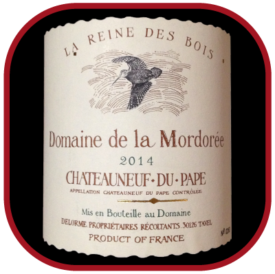 LA REINE DES BOIS 2014 le Châteauneuf-du-Pape du Domaine de la Mordorée pour notre blog sur le vin