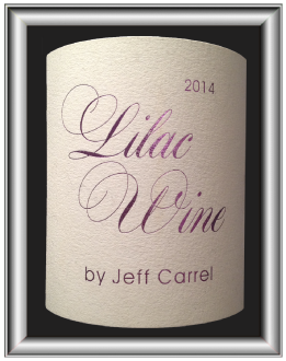 LILAC WINE 2014 le vin By Jeff Carrel pour notre blog sur le vin