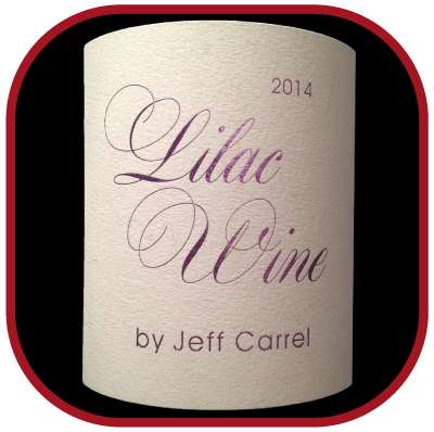 LILAC WINE 2014 le vin By Jeff Carrel pour notre blog sur le vin