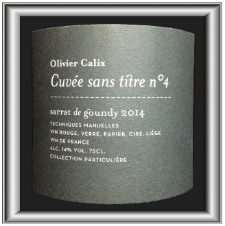 CUVEE SANS TITRE N°4 2014 la cuvée éphémère du Domaine Sarrat de Goundy pour notre blog sur le vin 