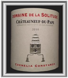 CORNELIA CONSTANZA 2010 un Châteauneuf-Du-Pape du Domaine de la Solitude pour notre blog sur le vin