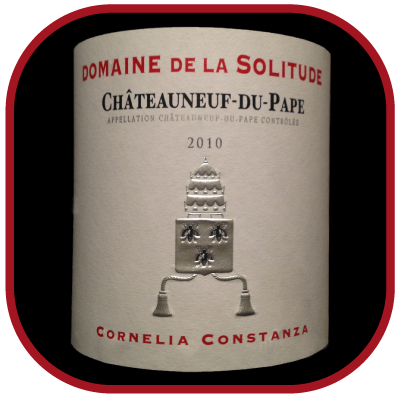 CORNELIA CONSTANZA 2010 un Châteauneuf-Du-Pape du Domaine de la Solitude pour notre blog sur le vin