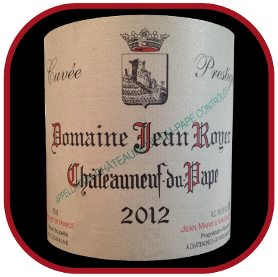 CUVÉE PRESTIGE 2012 le Châteauneuf-Du-Pape du Domaine Jean Royer pour notre blog sur le vin