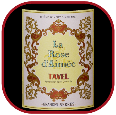 LA ROSE D’AIMÉE 2016 le Tavel de Grandes Serres pour notre blog sur le vin