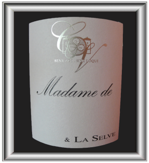 MADAME DE 2014 le viognier du Château de la Selve pour notre blog sur le vin