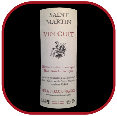 le vin cuit du Château Saint Martin pour notre blog sur le vin