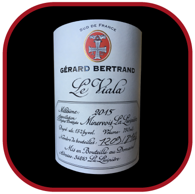 Le Viala 2015, le vin de Gérard Bertand pour notre blog sur le vin