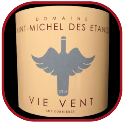 Vie Vent 2016 le vin du Domaine St-Michel des Etangs pour notre blog sur le vin