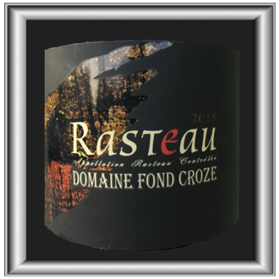 Rasteau 2016, le vin du domaine Fond Croza pour notre blog sur le vin