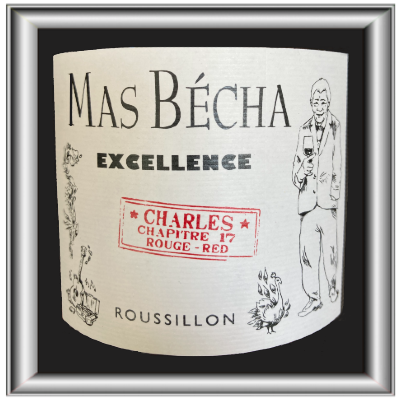 Excellence Charles chapitre 17, vin vin du Mas Bécha pour notre blog sur le vin