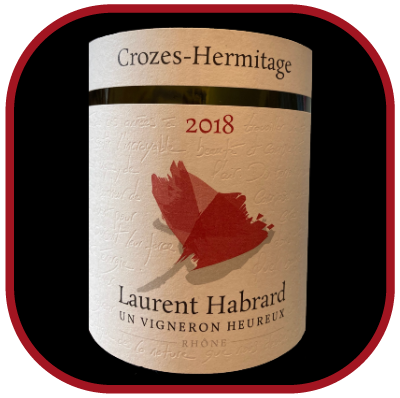 Crozes-Hermitage 2018, le vin du domaine Laurent Habrard pour notre blog sur le vin