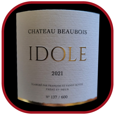 Idole 2021, le vin du château Beaubois pour notre blog sur le vin