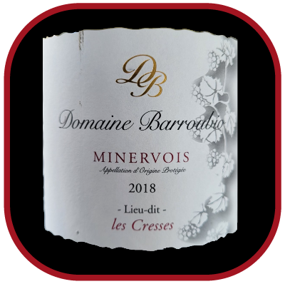 Les Cresses 2018, le vin du Domaine Barroubio pour notre blog sur le vin