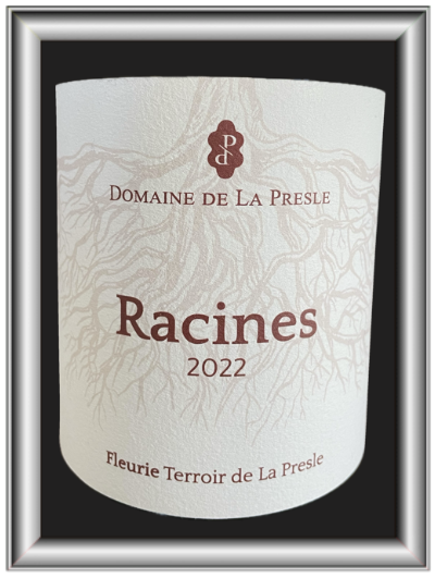 Racines 2022, la cuvée du Domaine de la Presle pour notre blog sur le vin.