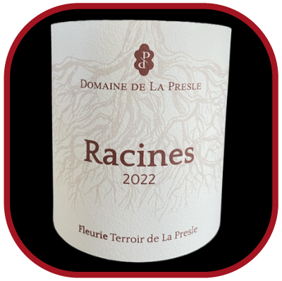 Racines 2022, la cuvée du Domaine de la Presle pour notre blog sur le vin.