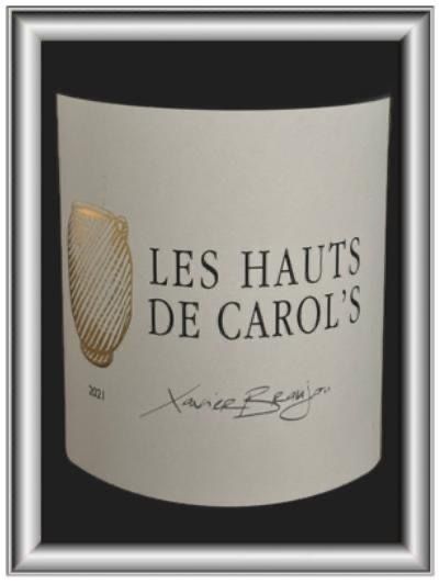 Les hauts de Carol's le vin du domaine La terrasse d'Elise pour notre blog sur le vin